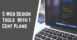 5 Web Design Tools With 1 Cent Plans